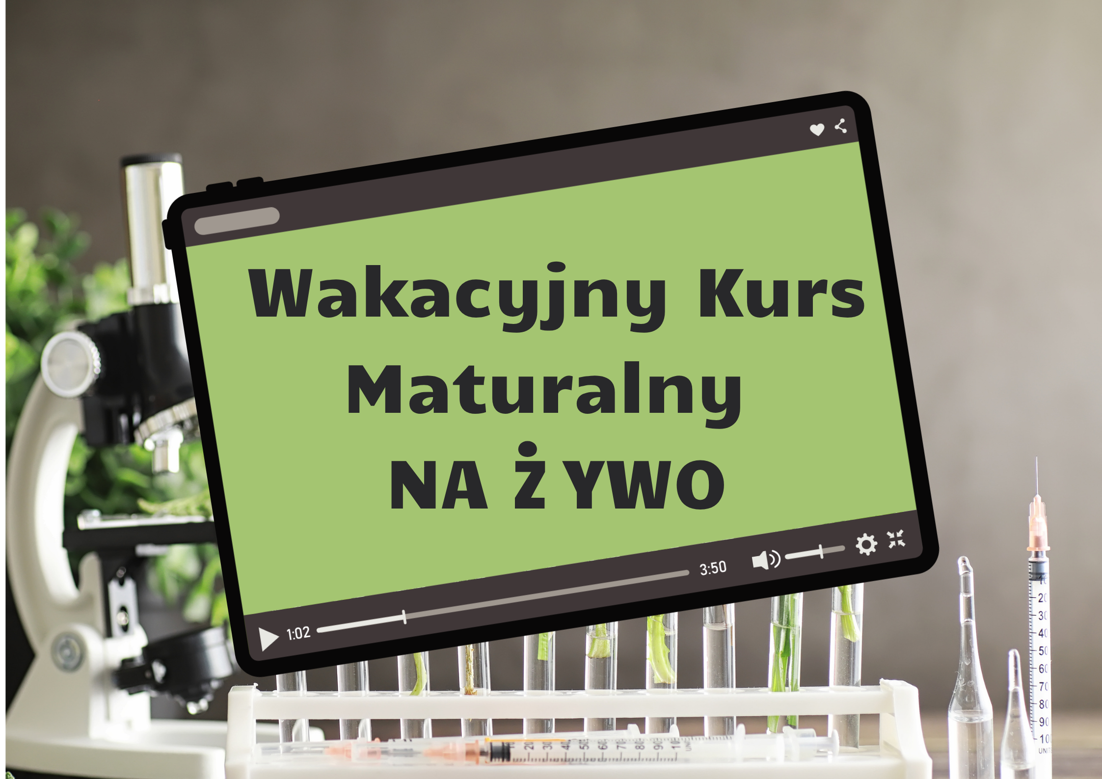 Wakacyjny Kurs Maturalny NA ŻYWO